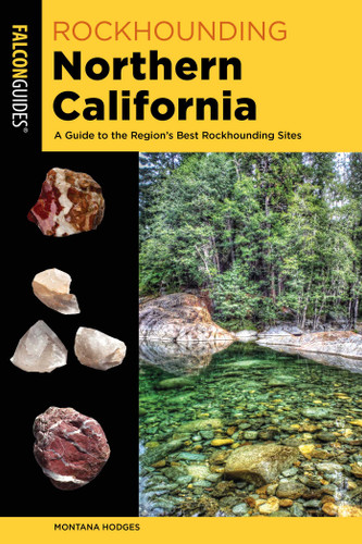 Rockhounding Northern California (Rockhounding Series) book cover by Montana Hodges