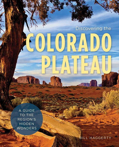 Discovering the Colorado Plateau (Hiking Through History) book cover by Bill Haggerty