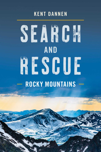 Search and Rescue Rocky Mountains book cover by Kent Dannen