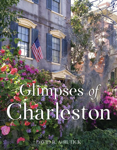 Glimpses of Charleston book cover by David R. AvRutick