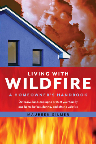 Living with Wildfire: A Homeowner's Handbook book cover by Maureen Gilmer