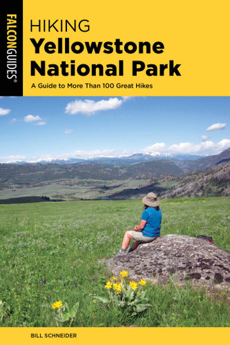 Hiking Yellowstone National Park (Regional Hiking Series) book cover by Bill Schneider