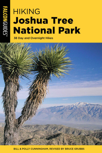 Hiking Joshua Tree National Park (Regional Hiking Series) book cover by Bill Cunningham, Polly Cunningham