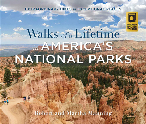 Walks of a Lifetime in America's National Parks: Extraordinary Hikes in Exceptional Places book cover by Robert Manning, Martha Manning
