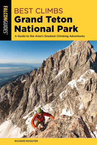 Best Climbs Grand Teton National Park (Best Climbs Series) book cover by Richard Rossiter