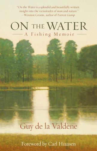 On the Water: A Fishing Memoir book cover by Guy de la Valdène