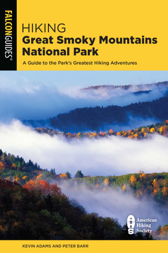 Hiking Great Smoky Mountains National Park (Regional Hiking Series) book cover by Kevin Adams