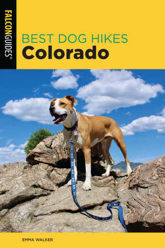 Best Dog Hikes Colorado (Best Dog Hikes) book cover by Emma Walker