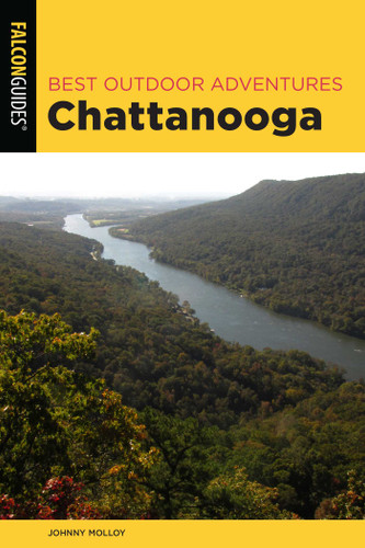 Best Outdoor Adventures Chattanooga (Best Adventures Near) book cover by Johnny Molloy