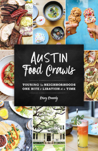 Austin Food Crawls: Touring the Neighborhoods One Bite & Libation at a Time (Food Crawls) book cover by Kelsey Kennedy