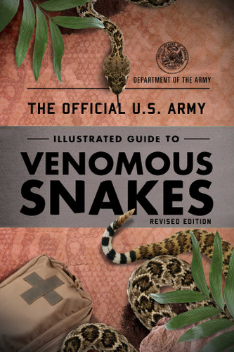 The Official U.S. Army Illustrated Guide to Venomous Snakes (U.S. Army) book cover by Department Of The Army