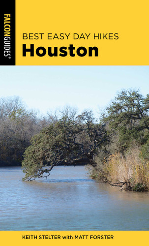 Best Easy Day Hikes Houston (Best Easy Day Hikes Series) book cover by Matt Forster, Keith Stelter