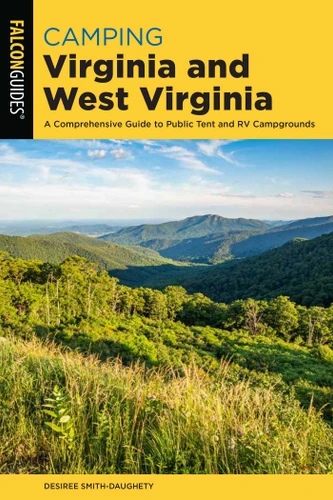 Camping Virginia and West Virginia (State Camping Series) book cover by Desiree Smith-Daughety