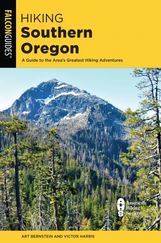 Hiking Southern Oregon (State Hiking Guides Series) book cover by Art Bernstein, Victor Harris