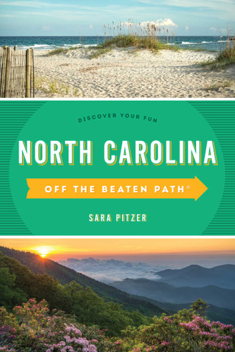 North Carolina Off the Beaten Path®: Discover Your Fun (Off the Beaten Path Series) book cover by Sara Pitzer