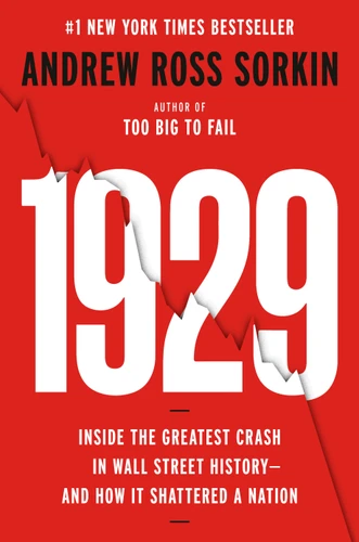 1929: Inside the Greatest Crash in Wall Street History--and How It Shattered a Nation book cover by Andrew Ross Sorkin