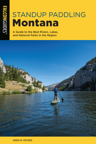 Standup Paddling Montana (Paddling Series) book cover by Greg Peters