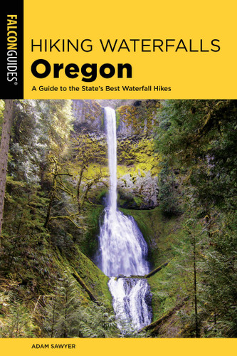 Hiking Waterfalls Oregon (Hiking Waterfalls) book cover by Adam Sawyer