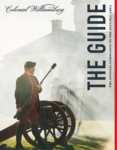 Colonial Williamsburg: The Guide: The Official Companion to the Historic Area book cover by The Colonial Williamsburg Foundation