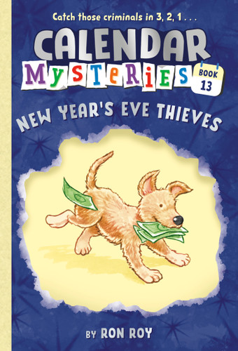 Calendar Mysteries #13: New Year's Eve Thieves (Calendar Mysteries) book cover by Ron Roy