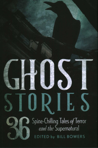 Ghost Stories: 36 Spine-Chilling Tales of Terror and the Supernatural book cover by 