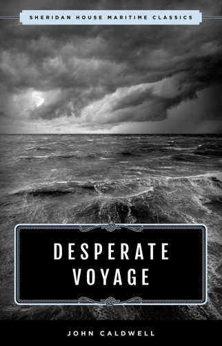 Desperate Voyage (Maritime Classics) book cover by John Caldwell