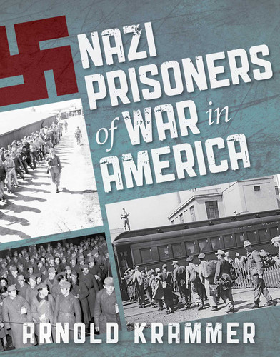 Nazi Prisoners of War in America book cover by Arnold Krammer