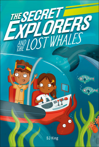 The Secret Explorers and the Lost Whales (The Secret Explorers) book cover by SJ King