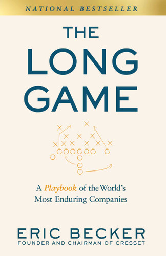 The Long Game: A Playbook of the World's Most Enduring Companies book cover by Eric Becker