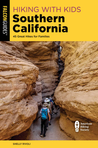 Hiking with Kids Southern California: 45 Great Hikes for Families book cover by Shelly Rivoli
