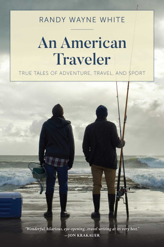 American Traveler: True Tales of Adventure, Travel, and Sport book cover by Randy Wayne White