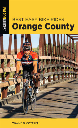 Best Easy Bike Rides Orange County (Best Bike Rides Series) book cover by Wayne D. Cottrell