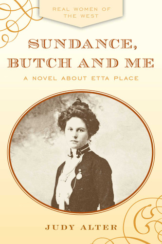 Sundance, Butch and Me: A Novel about Etta Place book cover by Judy Alter