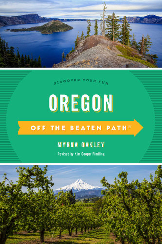 Oregon Off the Beaten Path®: Discover Your Fun (Off the Beaten Path Series) book cover by Myrna Oakley