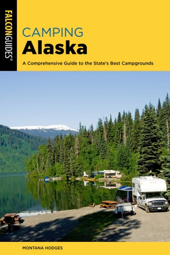Camping Alaska (State Camping Series) book cover by Montana Hodges