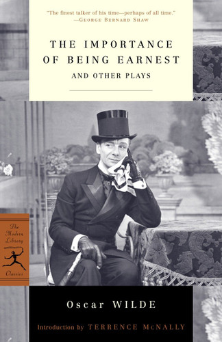 The Importance of Being Earnest: And Other Plays (Modern Library Classics) book cover by Oscar Wilde