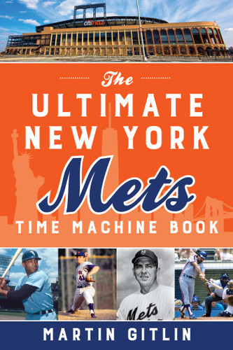 The Ultimate New York Mets Time Machine Book book cover by Martin Gitlin