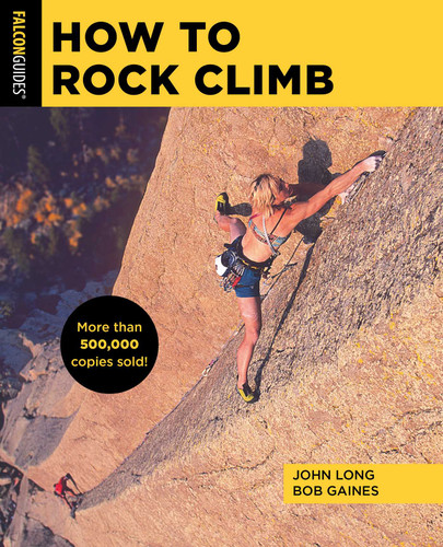 How to Rock Climb (How To Climb Series) book cover by John Long, Bob Gaines
