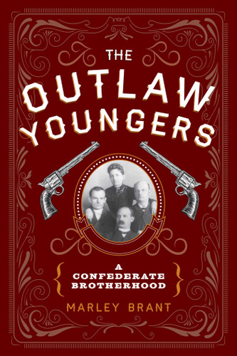 The Outlaw Youngers: A Confederate Brotherhood book cover by Marley Brant