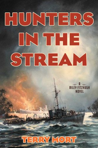 Hunters in the Stream: A Riley Fitzhugh Novel (The Riley Fitzhugh Novels) book cover by Terry Mort