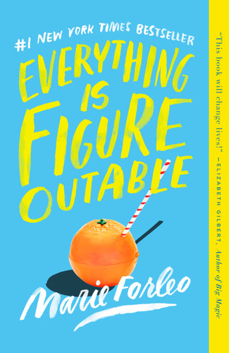 Everything Is Figureoutable book cover by Marie Forleo