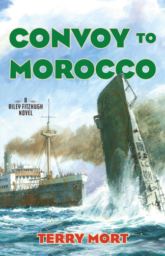 Convoy to Morocco: A Riley Fitzhugh Novel (The Riley Fitzhugh Novels) book cover by Terry Mort