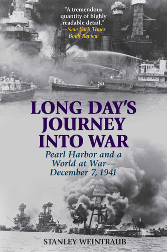 Long Day's Journey into War: Pearl Harbor and a World at War—December 7, 1941 book cover by Stanley Weintraub