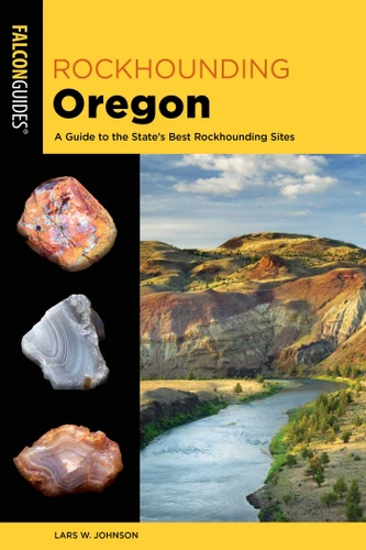 Rockhounding Oregon (Rockhounding Series) book cover by Lars W. Johnson