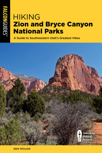 Hiking Zion and Bryce Canyon National Parks (Regional Hiking Series) book cover by Erik Molvar