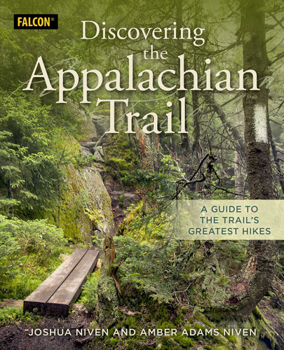 Discovering the Appalachian Trail: A Guide to the Trail's Greatest Hikes book cover by Joshua Niven, Amber Adams Niven