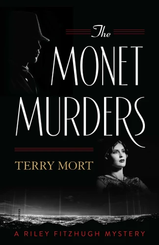 Monet Murders (The Riley Fitzhugh Novels) book cover by Terry Mort