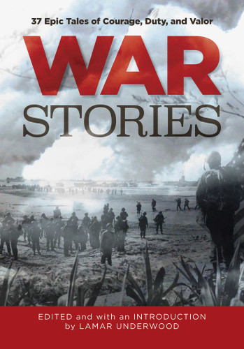 War Stories: 37 Epic Tales of Courage, Duty, and Valor (Classic) book cover by 
