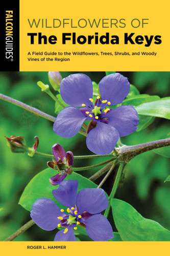Wildflowers of the Florida Keys (Wildflower Series) book cover by Roger L. Hammer