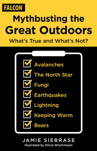 Mythbusting the Great Outdoors: What's True and What's Not? book cover by Jamie Siebrase